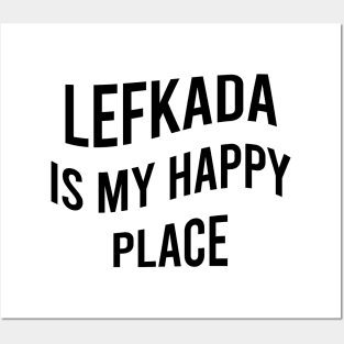 Lefkada is my happy place Posters and Art